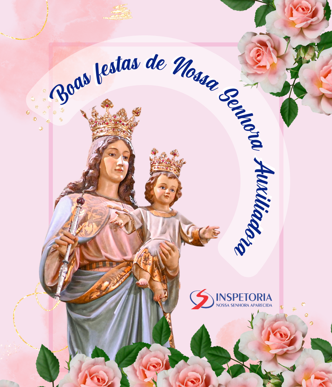 Boas festas de Nossa Senhora Auxiliadora
