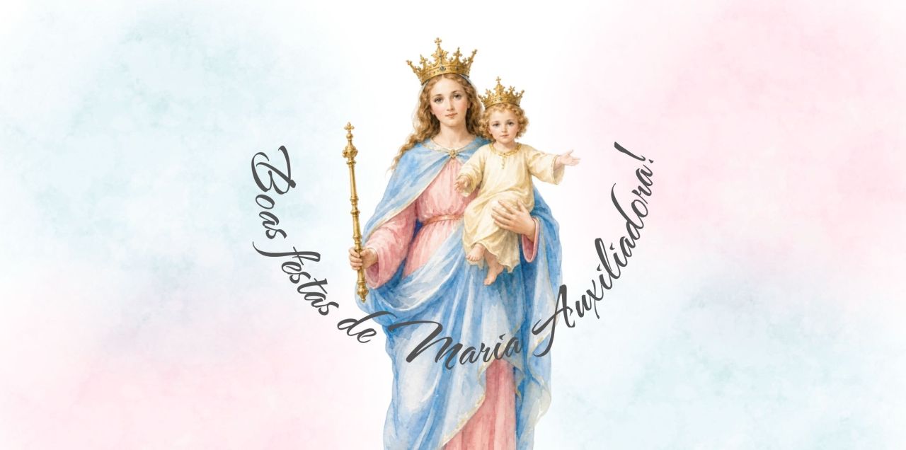Boas Festas de Nossa Senhora Auxiliadora