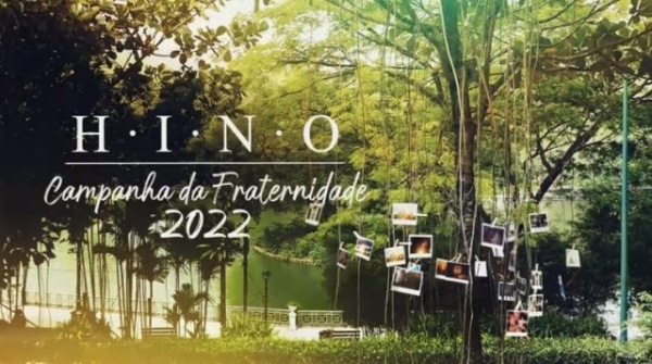 CNBB divulga hino oficial da campanha da fraternidade 2022