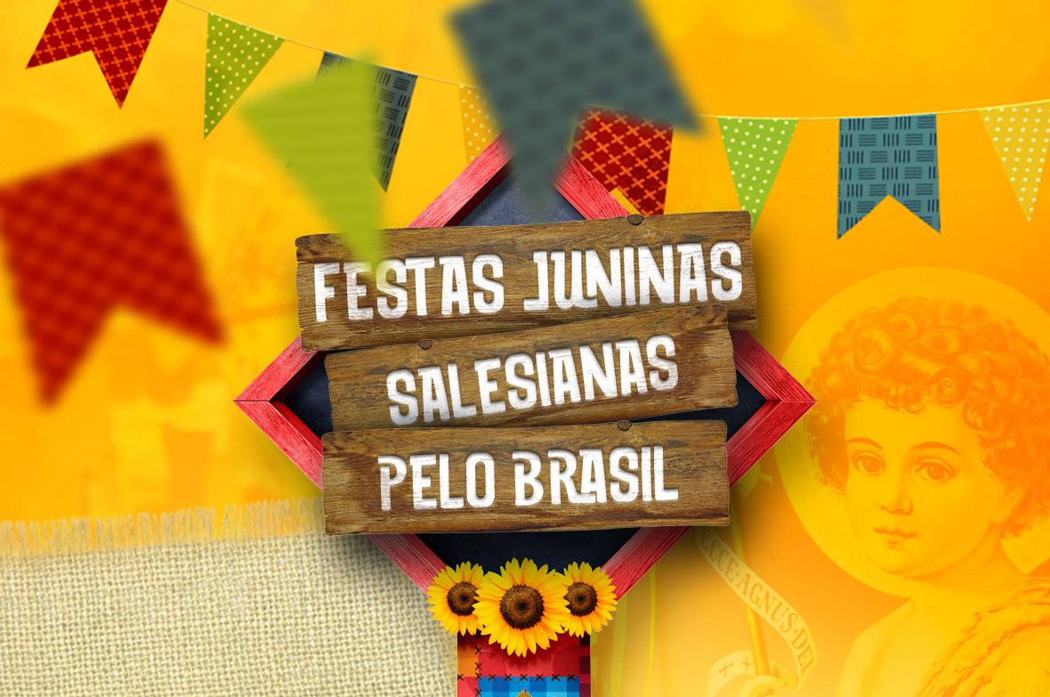 O roteiro oficial das Festas Juninas Salesianas pelo Brasil